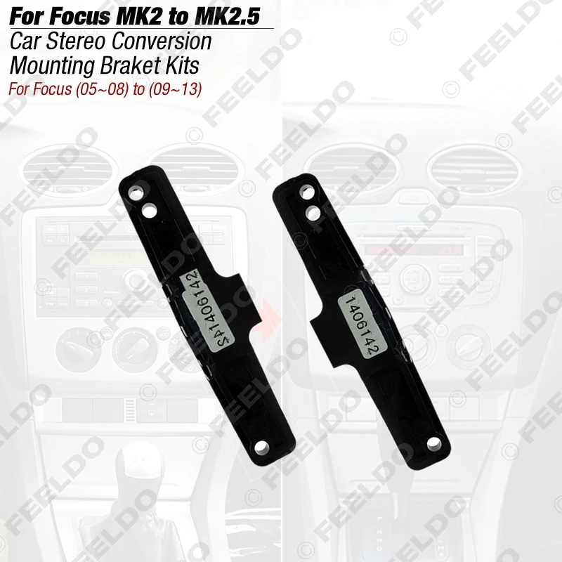 FEELDO 1pair Car Stereo Conversion Mounting Bracket Kits For Ford Focus MK2(05~08) Into Focus MK2.5(09~13) #HQ3136