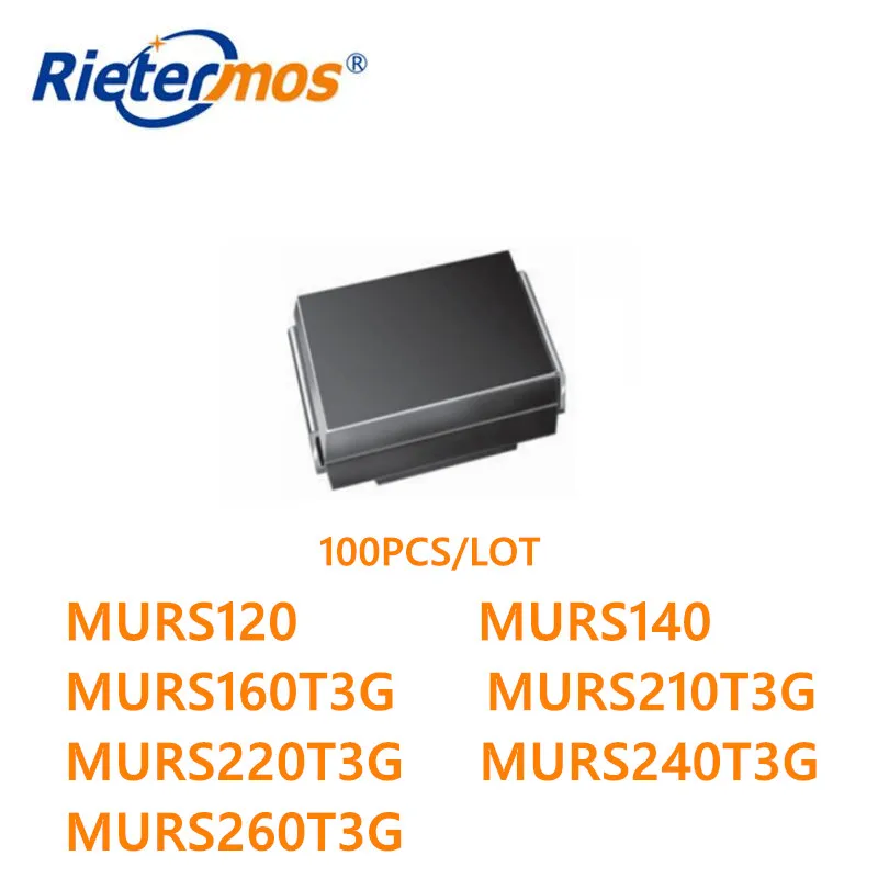 100pcs DO-214AA SMB MURS120 MURS140 MURS160T3G MURS210T3G MURS220T3G MURS240T3G MURS260T3G