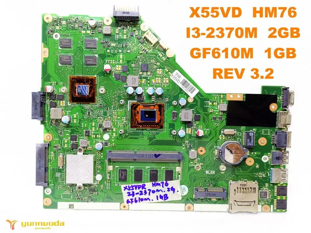 

Original for ASUS X55VD laptop motherboard X55VD HM76 I3-2370M 2GB GF610M 1GB REV 3.2 tested good free shipping