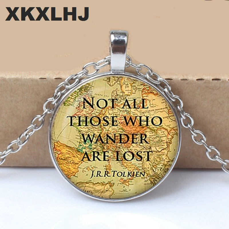 XKXLHJ Not All Those Who Wander Are Lost J.R.R.Tolkien Glass Dome Pendant Vintage Art Picture Necklace Best Gift