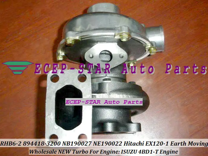 RHB6 894418-3200 NB190027 NE190022 CI38 CI53 Turbo Turbocharger For HITACHI EX120 EX120-1 Excavator For ISUZU 4BD1 4BD1-T Engine