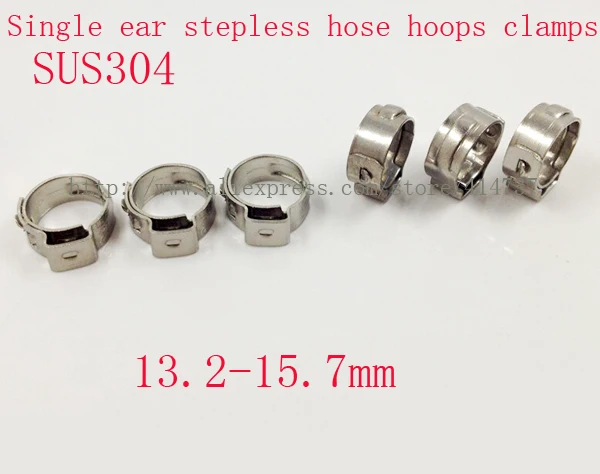 

50pcs/lot High Quality stainless steel 304 13.2-15.7mm 15.5mm Single ear stepless hose hoops clamps