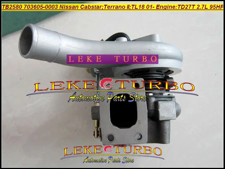 Free Ship TB2580 703605-0003 703605 14411-G2407 14411-G2402 Turbo Turbocharger For Nissan Cabstar TERRANO II 01- TL18 2.7L TD27T