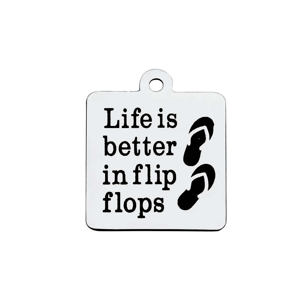 BULK 30pcs Stainless Steel Life Is Better In Flip Flops Charms Beach Quote Pendant 18*21mm