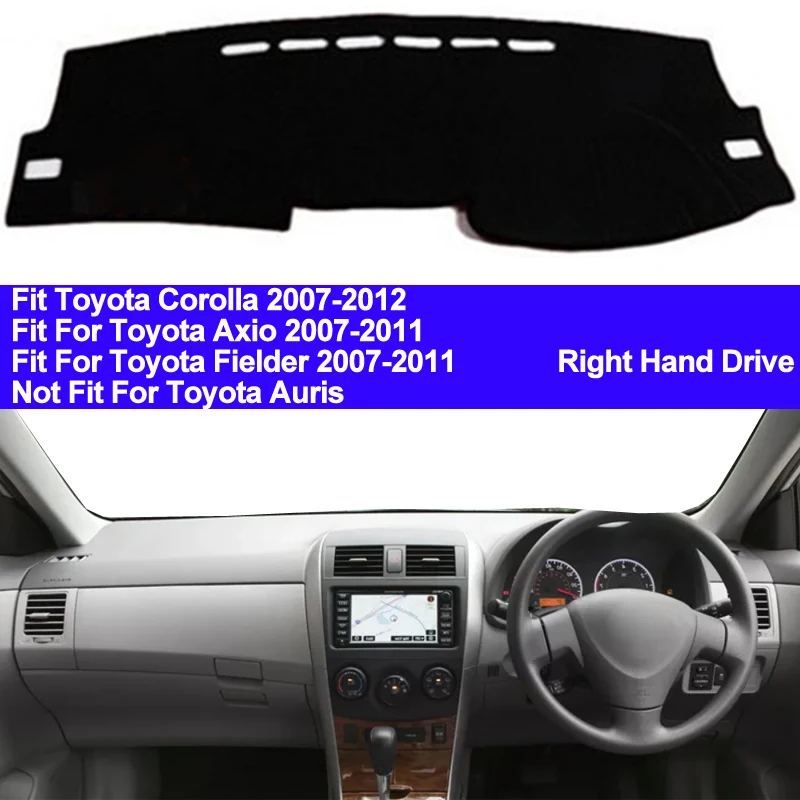 TAIJS Car Dashboard Cover Dash Mat For Toyota Corolla Axio Fielder 2007 2008 2009 2010 2011 Auto Non-slip Sun Shade Pad Carpet