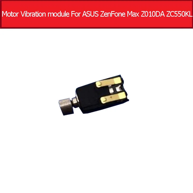 

Guarantee Genuine Motor Vibration module For ASUS ZenFone Max Z010DA ZC550KL Motor Vibrator & flex cable shaker Replacement part