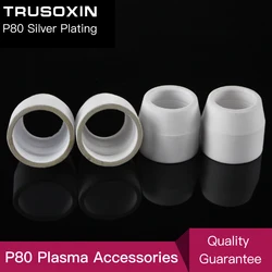 10pcs 80 100 120A Plasma Cutter Consumables Silver Ceramic Cups of p80 Plasma Cutting Gun and Torch