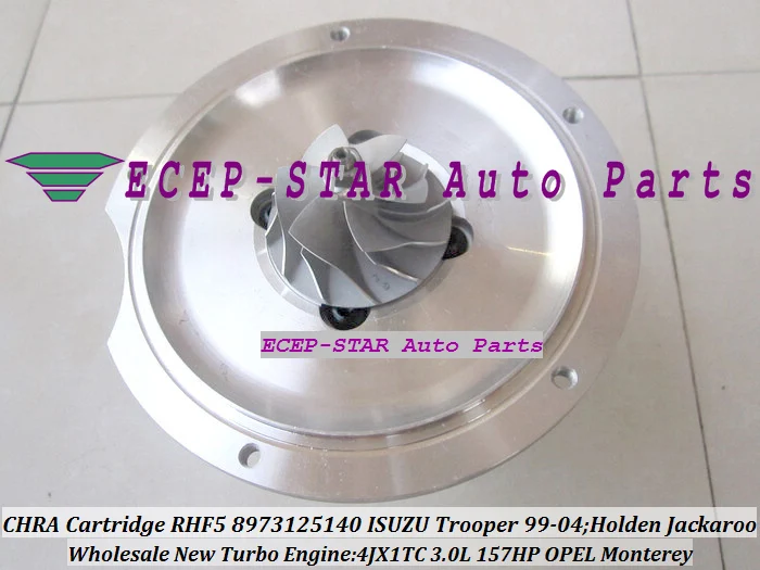 

TURBO CHRA Cartridge RHF5 8973125140 8971371098 VB430015 For ISUZU Trooper 99- For HOLDEN Jackaroo For OPEL Monterey 4JX1TC 3.0L