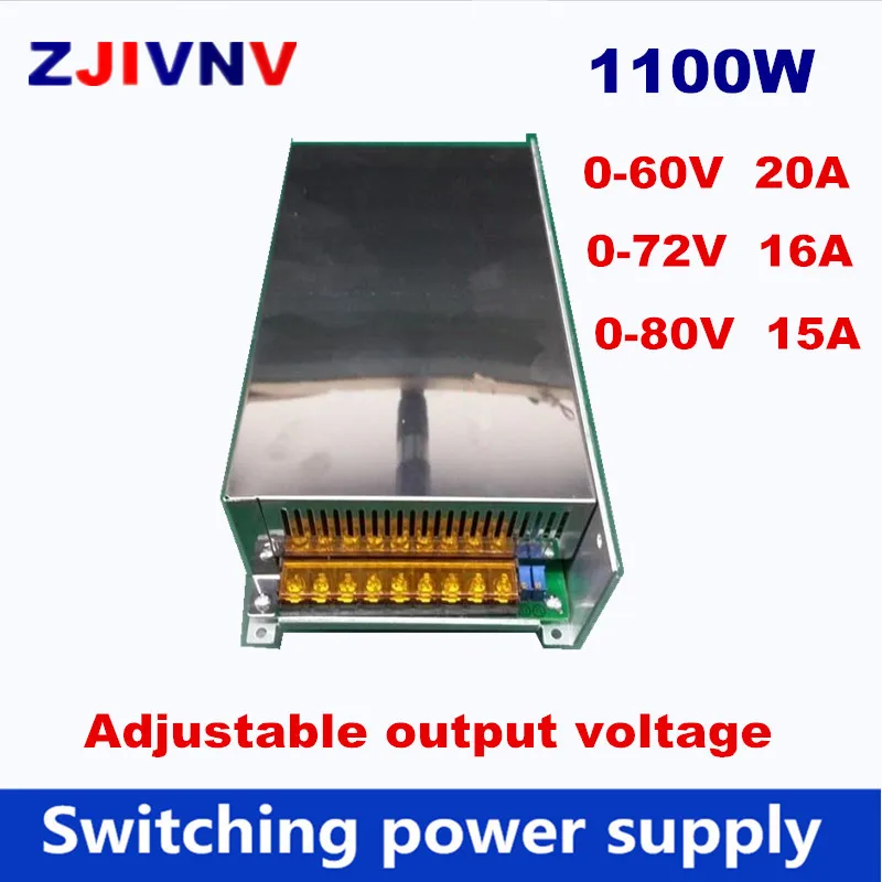 1100W Switching Power Supply 0-72V 16A DC output voltage adjustable 0-60V 20 AC-DC power supply 0-80V 15A, AC input 110V or 220V