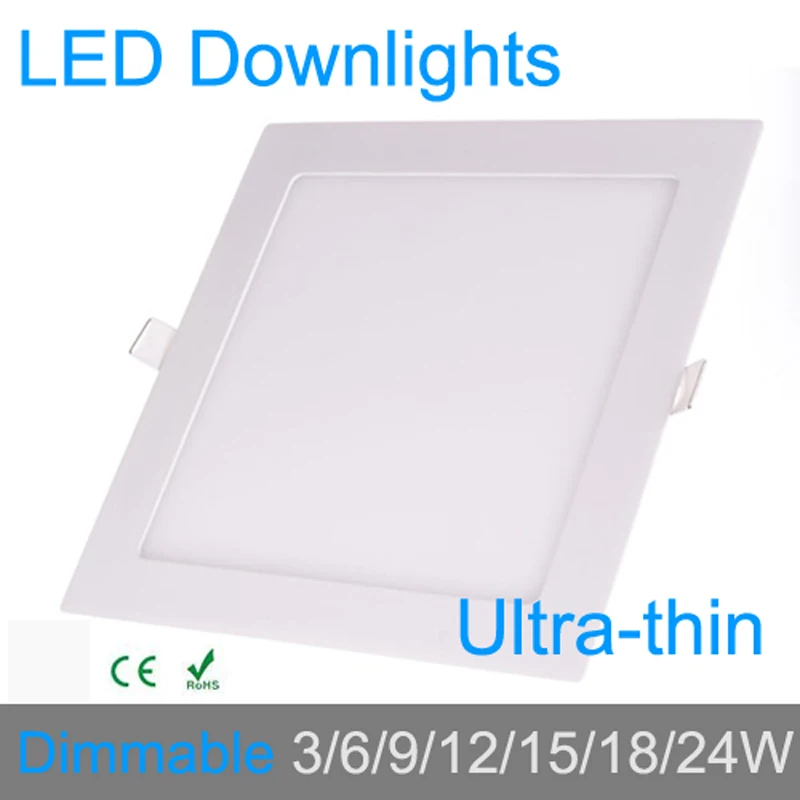 

Ultra thin 3W 6W 9W 12W 15W 18W 24W dimmable LED downlight Square LED panel / painel light lamp 4000K for bedroom luminaire