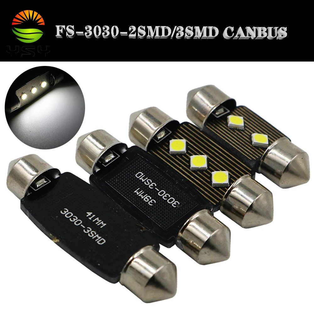 

YSY 31mm 36mm 39mm 41mm C5W 3SMD 3030 LED CANBUS NO Error Festoon Bulb Car Licence Plate Light Interior Reading Dome Lamp 12V