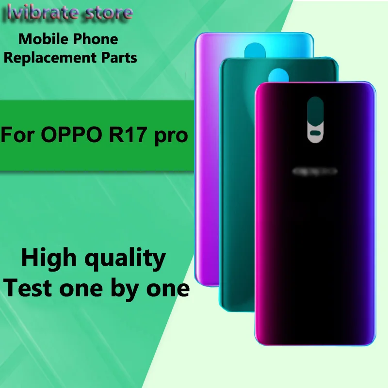 100%New Glass Battery Back Rear Cover Door Housing For OPPO R17 Pro Battery Cover repair For OPPO R17Pro back shell Replacement