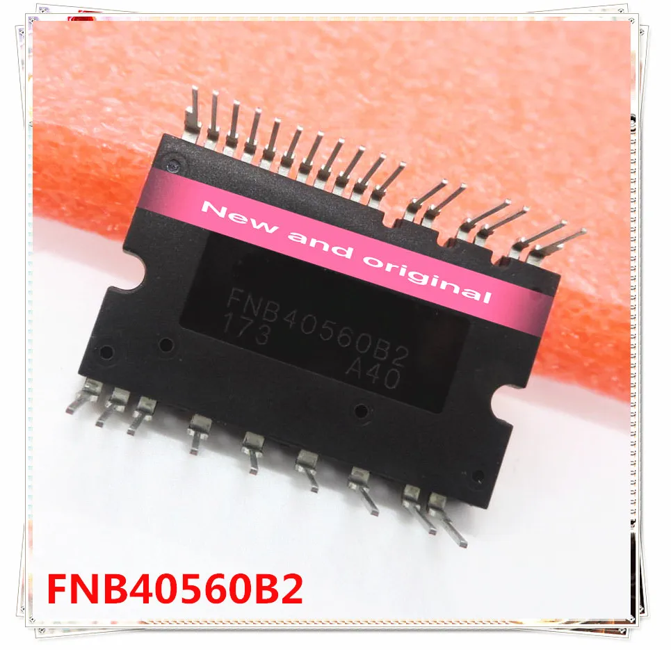 

10PCS New and original Module 90 days warranty FNB40560B2