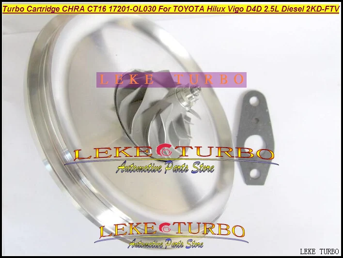 Free Ship Turbo Cartridge CHRA Core CT16 17201-OL030 17201-0L030 17201 OL030 Turbocharger For TOYOTA Hilux Vigo 2KD 2KD-FTV 2.5L