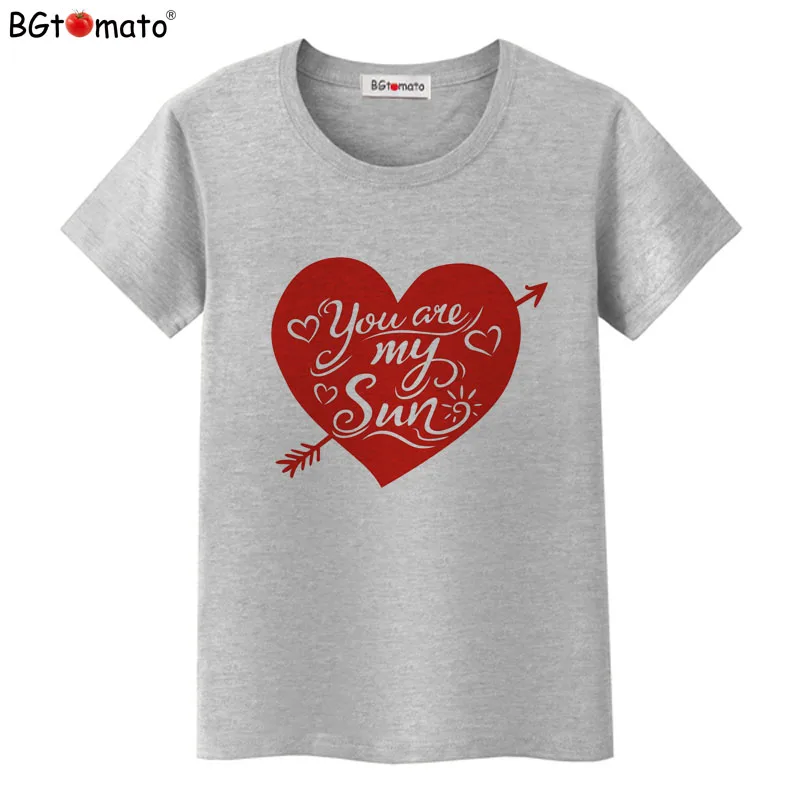 

BGtomato T shirt You are my sun Lovely heart tshirt women New design red heart fashion top tees Hot sale summer clothes