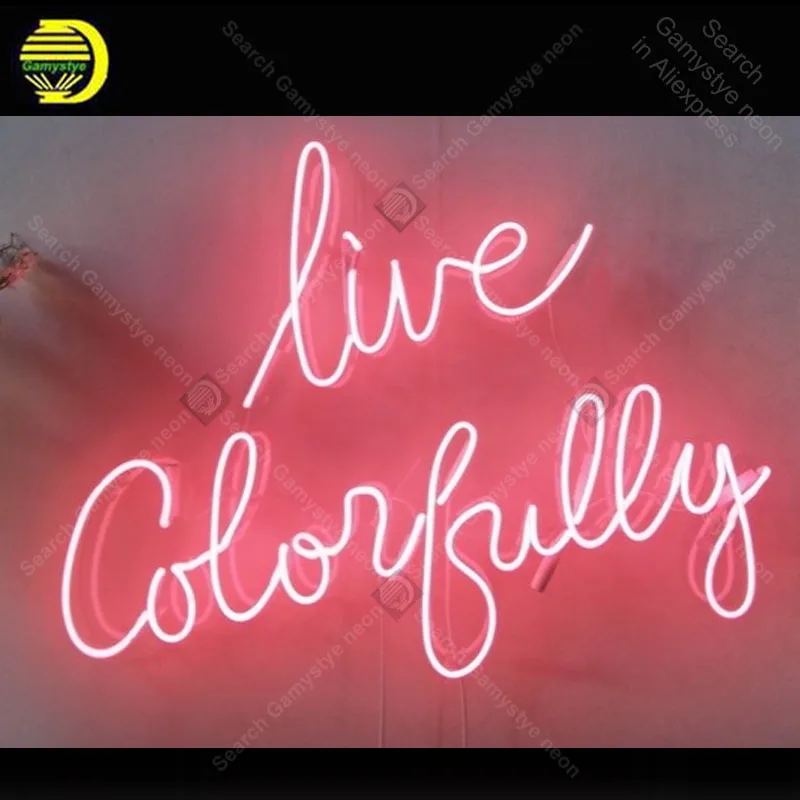 Live Colorfully Neon Sign Glass Tube Handmade neon lights Sign Decorate Home Bedroom Windows Iconic Lovely Neon Lamps Advertise