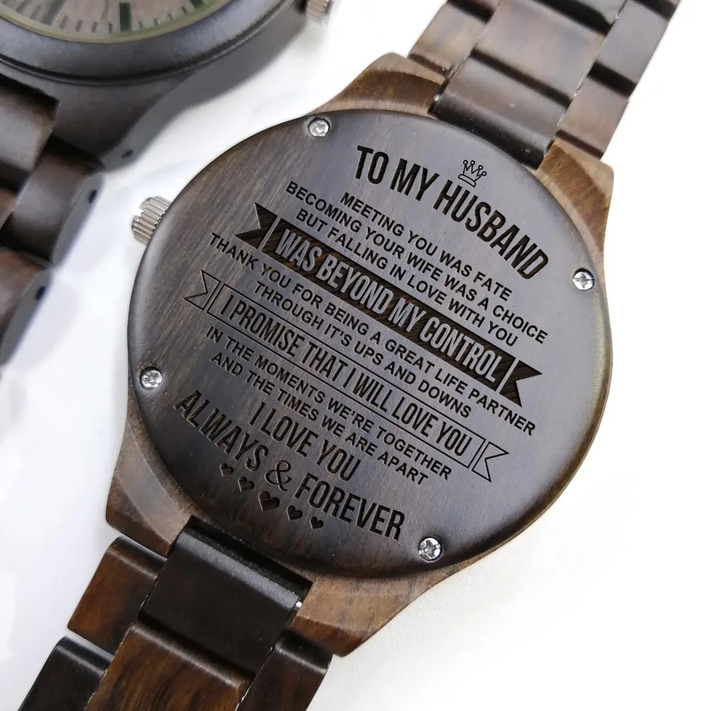 

TO MY HUSBAND MEETING YOU WAS FATE BECOMING YOUR WIFE WAS A CHOICE ENGRAVED WOODEN WATCH