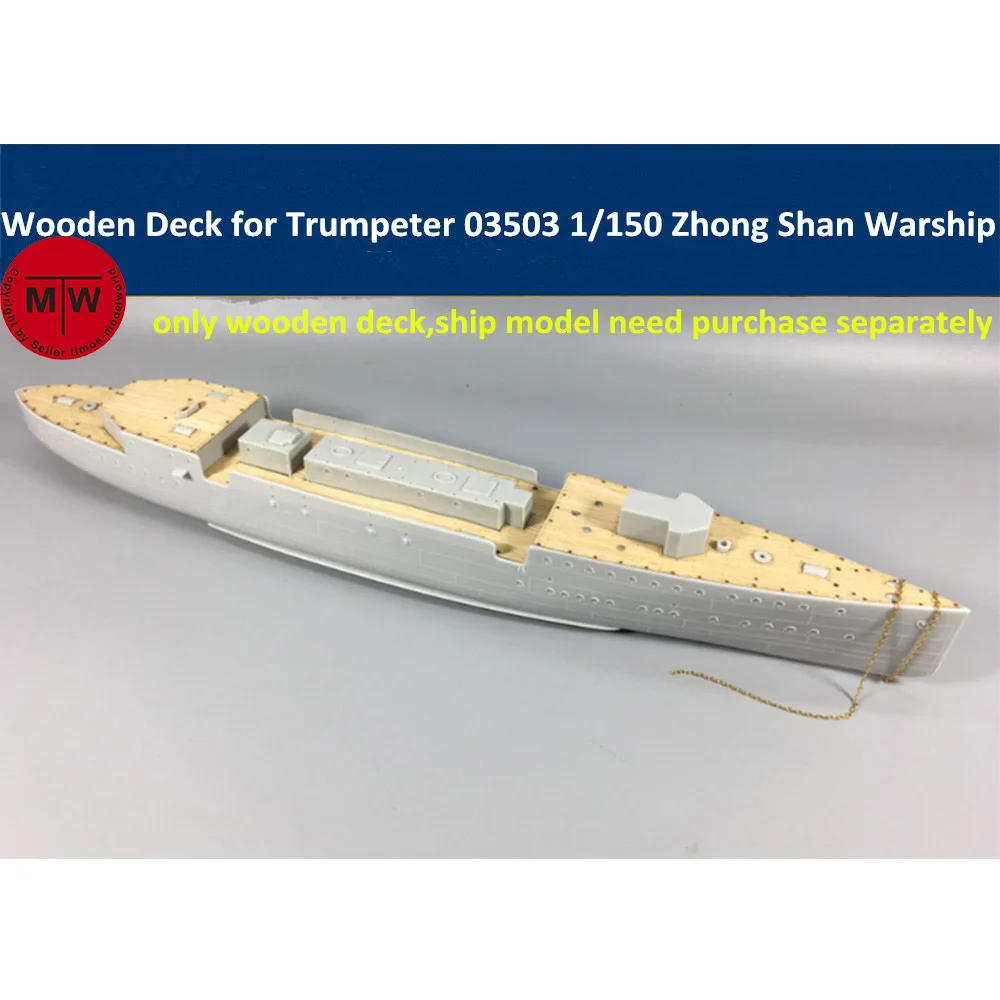 

1/150 Scale Wooden Deck for Trumpeter 03503 Zhong Shan Warship Model Kits