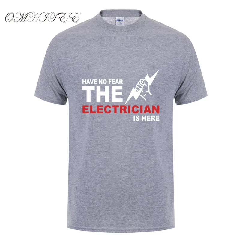 Summer Men T Shirt Have no Fear The Electrician is here T-shirt Short Sleeve Cotton ElectricianT Shirts Man Tees OT-646