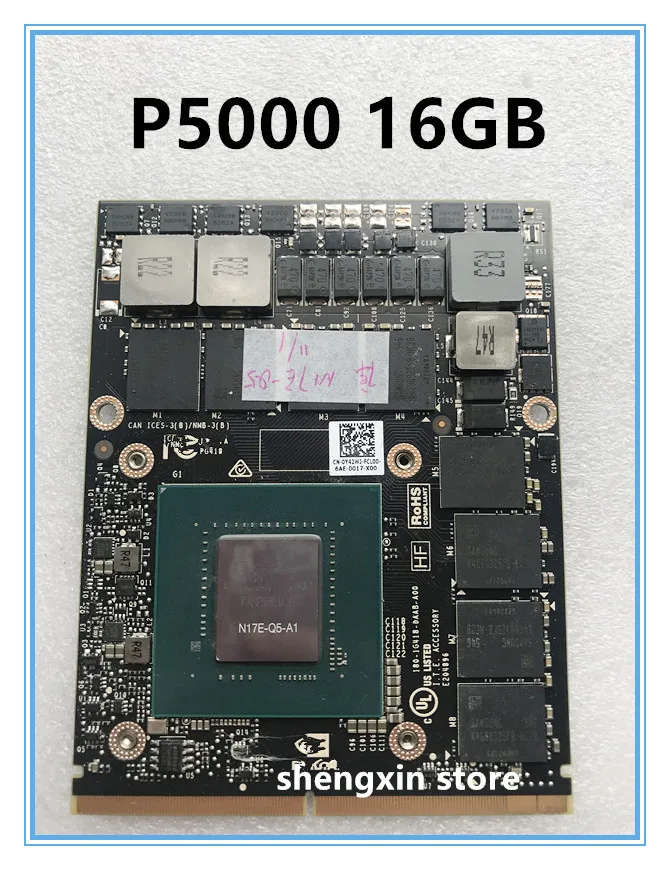 

Quadro P5000 P5000M N17E-Q5-A1 16GB Video Graphic Card S/N:0324116261377 CN-0Y42WJ for HP laptop ZBook17 G3 G4 DELL M7710 M7720