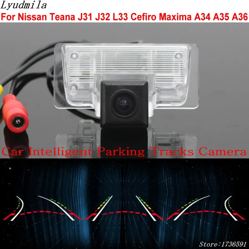 

Lyudmila Car Intelligent Parking Tracks Camera FOR Nissan Teana J31 J32 L33 Cefiro Maxima A34 A35 A36 Reverse Rear View Camera