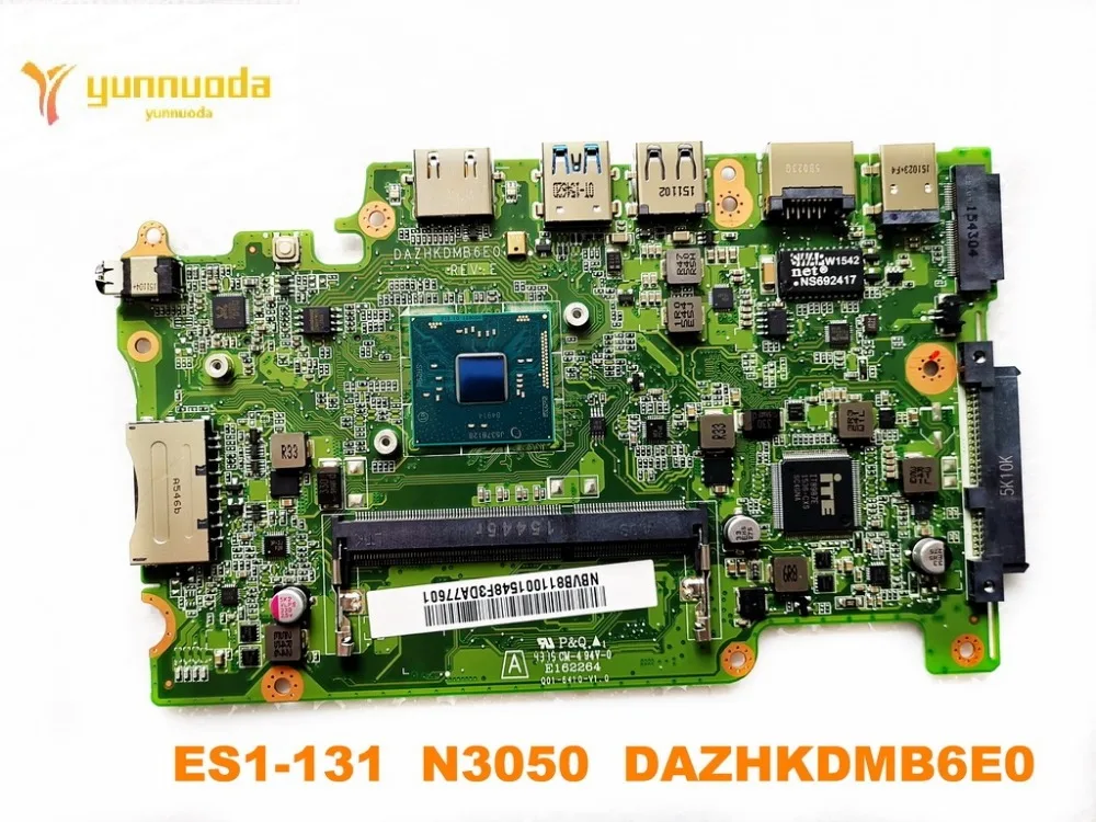 

Материнская плата DAZHKDMB6E0 для ноутбука ACER ES1-131 B116-MP с процессором N3050 протестирована хорошо
