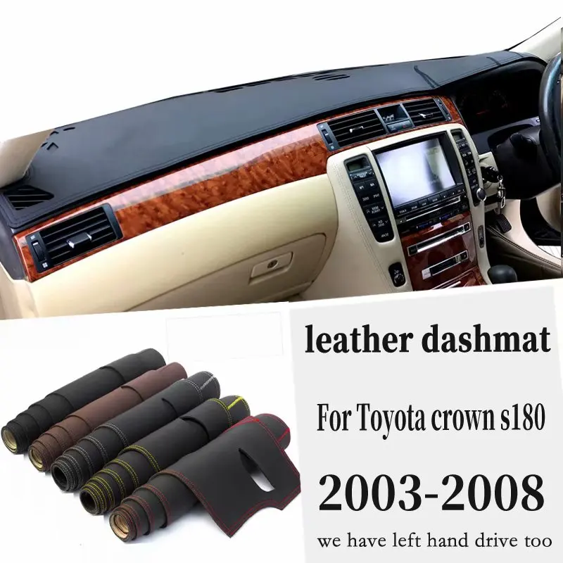 

For Toyota crown s180 2003 2004 2005 2006 2007 2008 Leather Dashmat Dashboard Cover Pad Dash Mat Carpet Car Styling Accessories