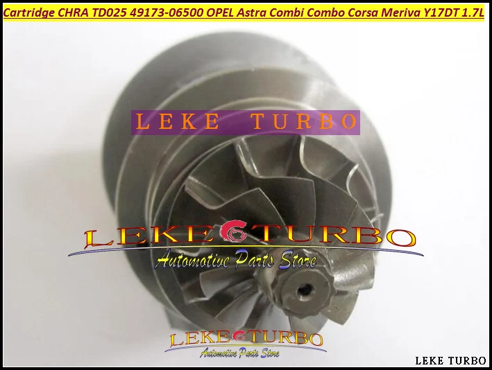 Free Ship Turbo Cartridge CHRA Core TD025 49173-06500 49173-06501 49173-06503 Turbocharger For OPEL Astra Combo Corsa Y17DT 1.7L