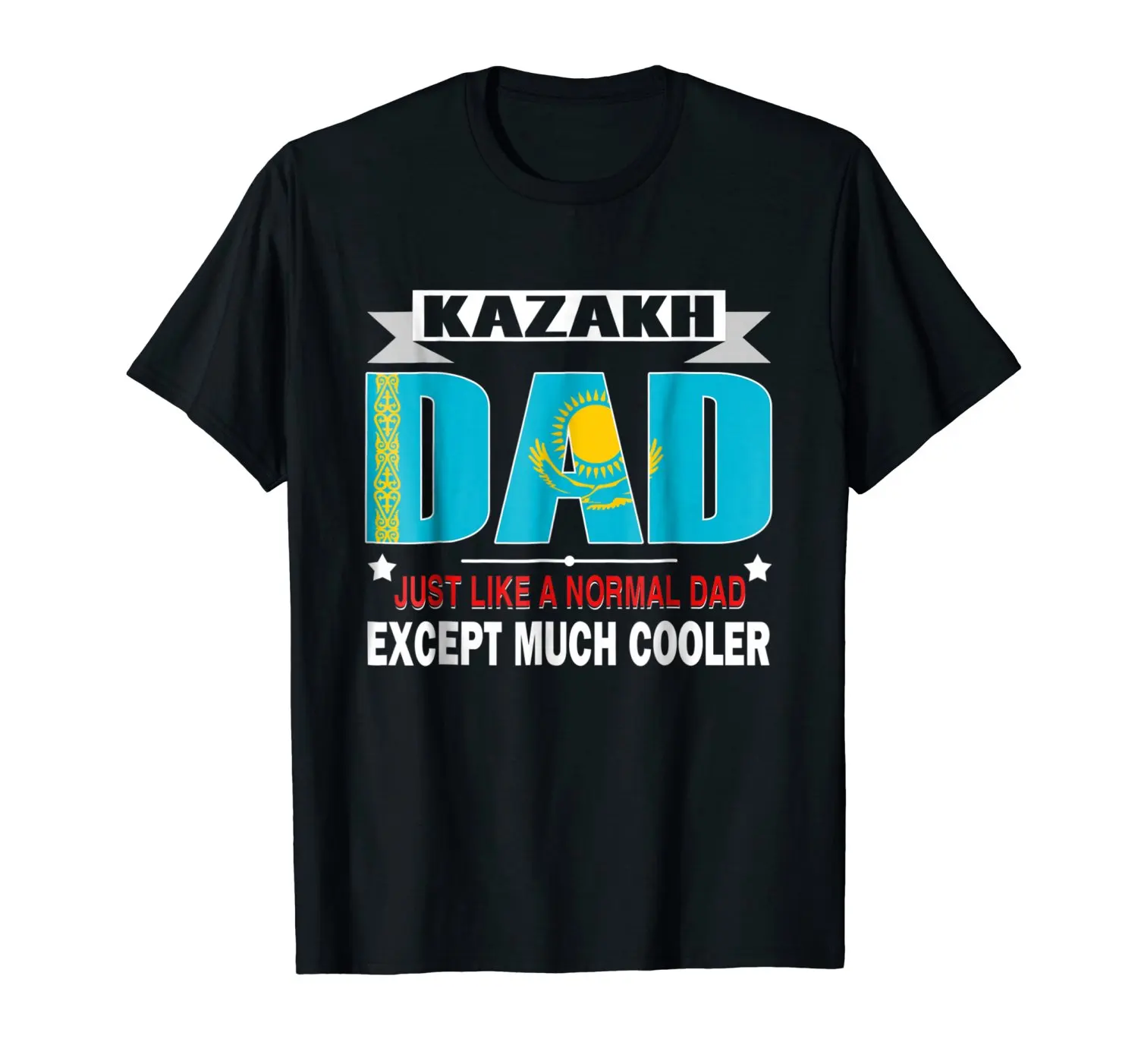 Men 2019 New Short Sleeve Cotton Fashion Slim Fit T-Shirt Kazakh Dad Is Much Cooler Father'S Day T-Shirt Flag Custom Shirts