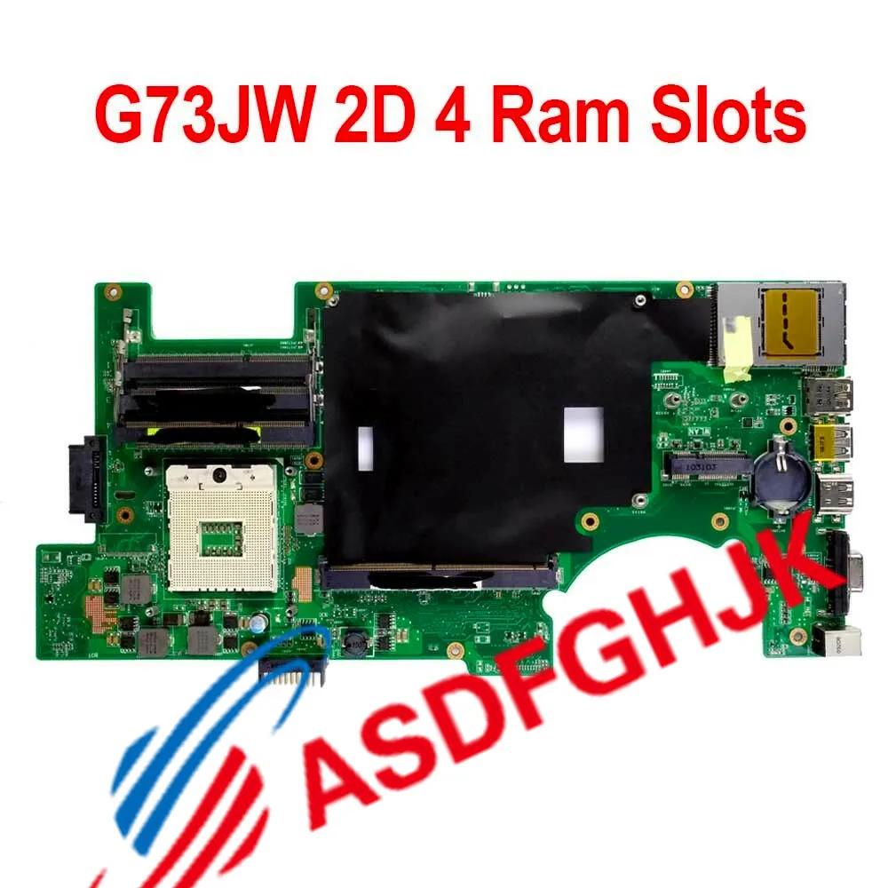 For Asus G73JW Motherboard REV2.0 2D Connector 4 RAM Solts 60-N0UMB1200-A02 100% TESED OK