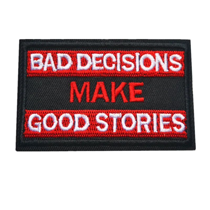

8x5CM Black Red Embroidery Sew Iron On Patches Letters Bad Decision Good Story Badges For Dress Bag Jeans Hat T Shirt DIY