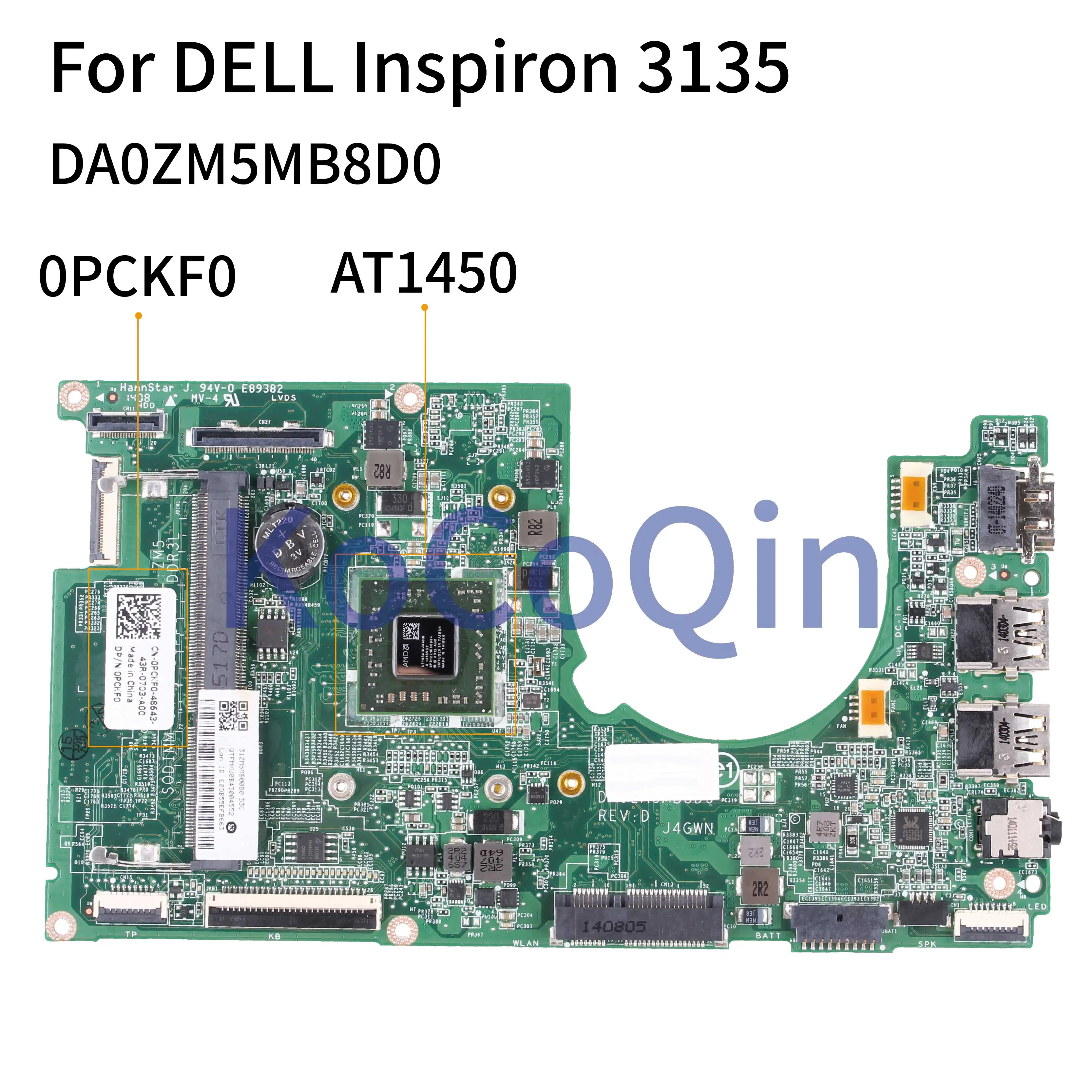 

KoCoQin материнская плата для ноутбука DELL Inspiron 3135 A6-1450 материнская плата DA0ZM5MB8D0 CN-0PCKF0 0PCKF0 тестирование