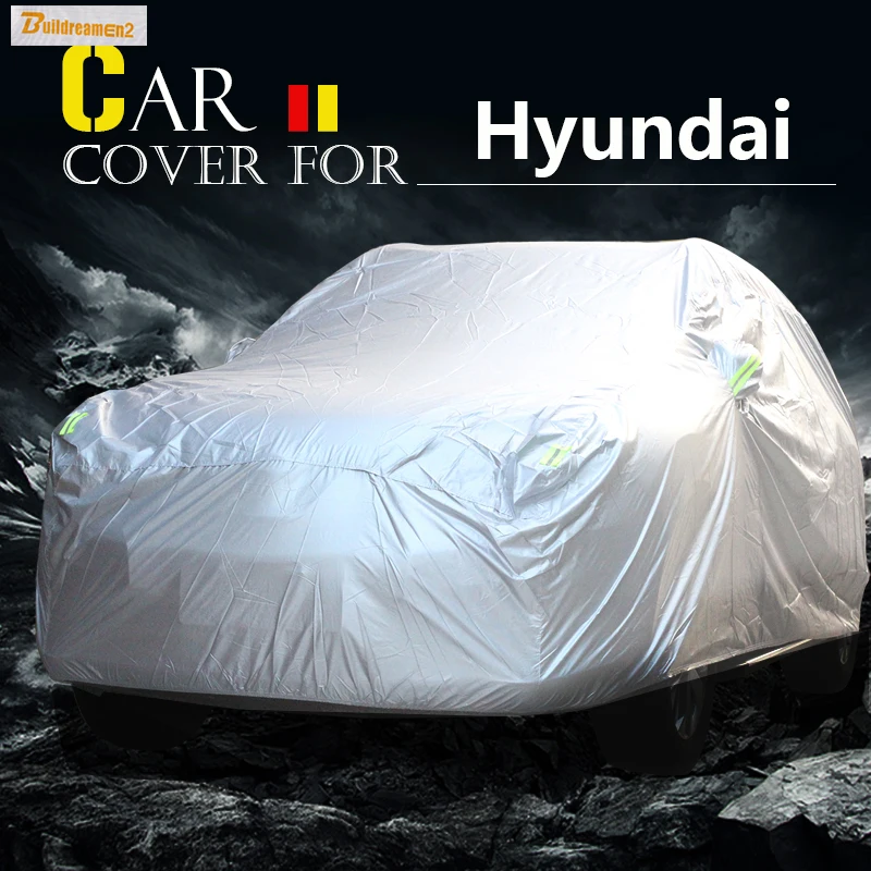 

Buildreamen2 Car Cover Auto Sun Rain Snow Scratch Dust Protector Cover For Hyundai Galloper i30 Scoupe XG Equus Veracruz Elantra