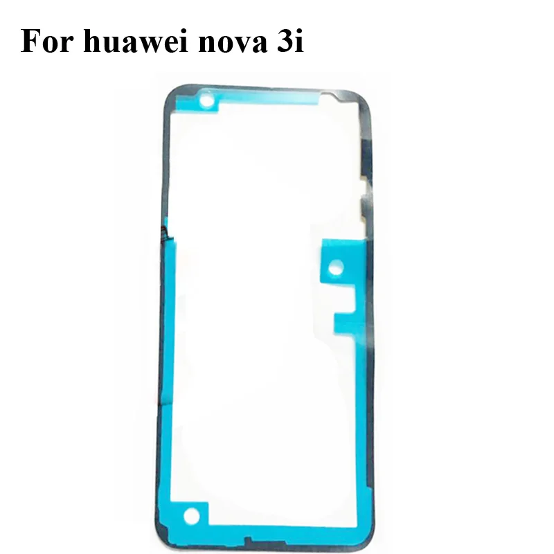 2PCS For Hauwei nova 3i Nova3i Battery back cover case Waterproof 3MM Glue Double Sided Adhesive Sticker Tape For Nova 3 i