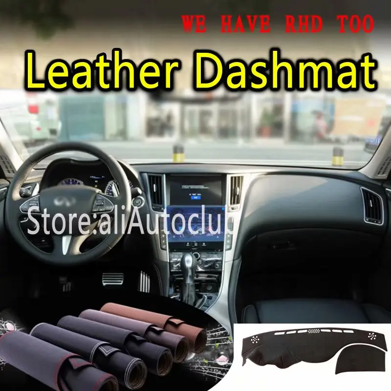 

for Infiniti Q50 Q50S Q60 2014 - 2023 2015 2016 Leather Dashmat Dashboard Cover Dash Carpet Custom Car Styling sunshade LHD+RHD