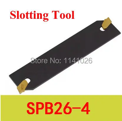 Free Shiping SPB 26 -4 Indexable Part Off Blade 26mm High Suit For SMBB 1626/2026/2526 Used SP200 Inserts,For  Lathe Machine