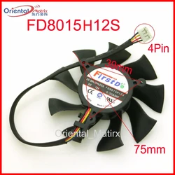 Free Shipping FD8015H12S 75mm VGA Fan For Sapphire HD6850 HD4860 HD5850 HD4890 Graphics Card Cooling Fan 4Pin