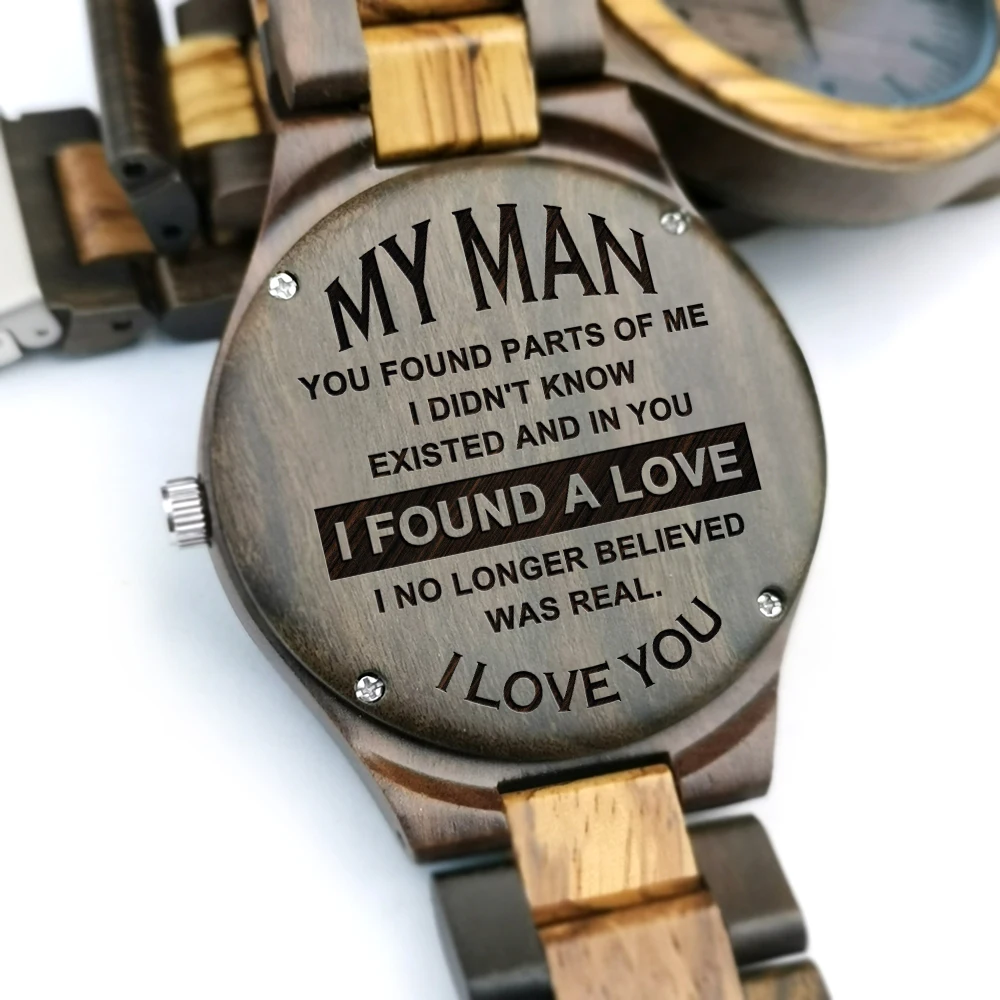 Montre en bois gravée à mon homme, vous avez trouvé des parties de moi, je ne pensais pas qu'il y avait et en vous