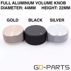 44x22mm Solid Full Aluminum Knob Volume Potentiometer Cap 6mm Hole For Turntable Recorder Radio AMP DAC CD DVD Hifi Audio DIY