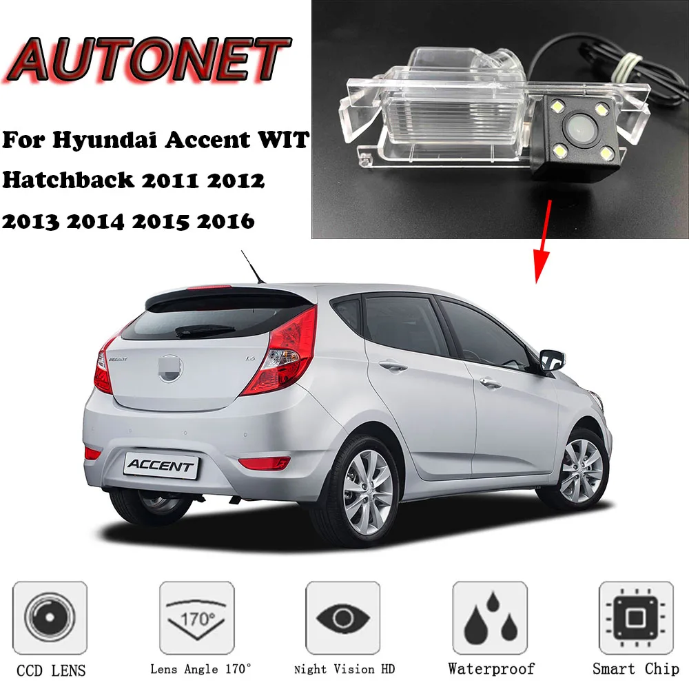 AUTONET Backup Rear View camera For Hyundai Accent WIT Hatchback 2011 2012 2013 2014 2015 2016 Night Vision/license plate camera