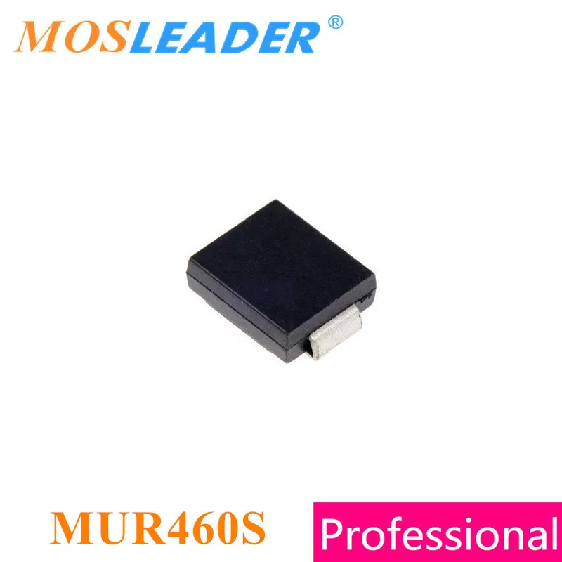 Mosleader MUR460S SMC 3000PCS MUR460 SMD DO214-AB 4A 600V Made in China High quality Surface Mount Ultrafast Power Rectifiers