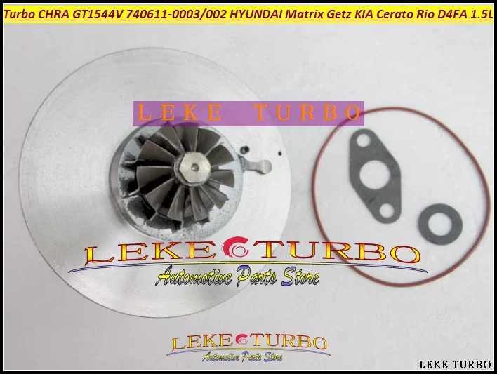 Turbo Cartridge CHRA GT1544V 740611-5003S 740611-5002S 740611 28201-2A110 For HYUNDAI Matrix Getz For KIA Cerato D4FA D4FB 1.5L