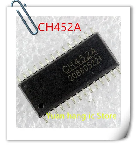 

10 шт./лот CH452A CH452 SOP-28 новый оригинальный IC в наличии!