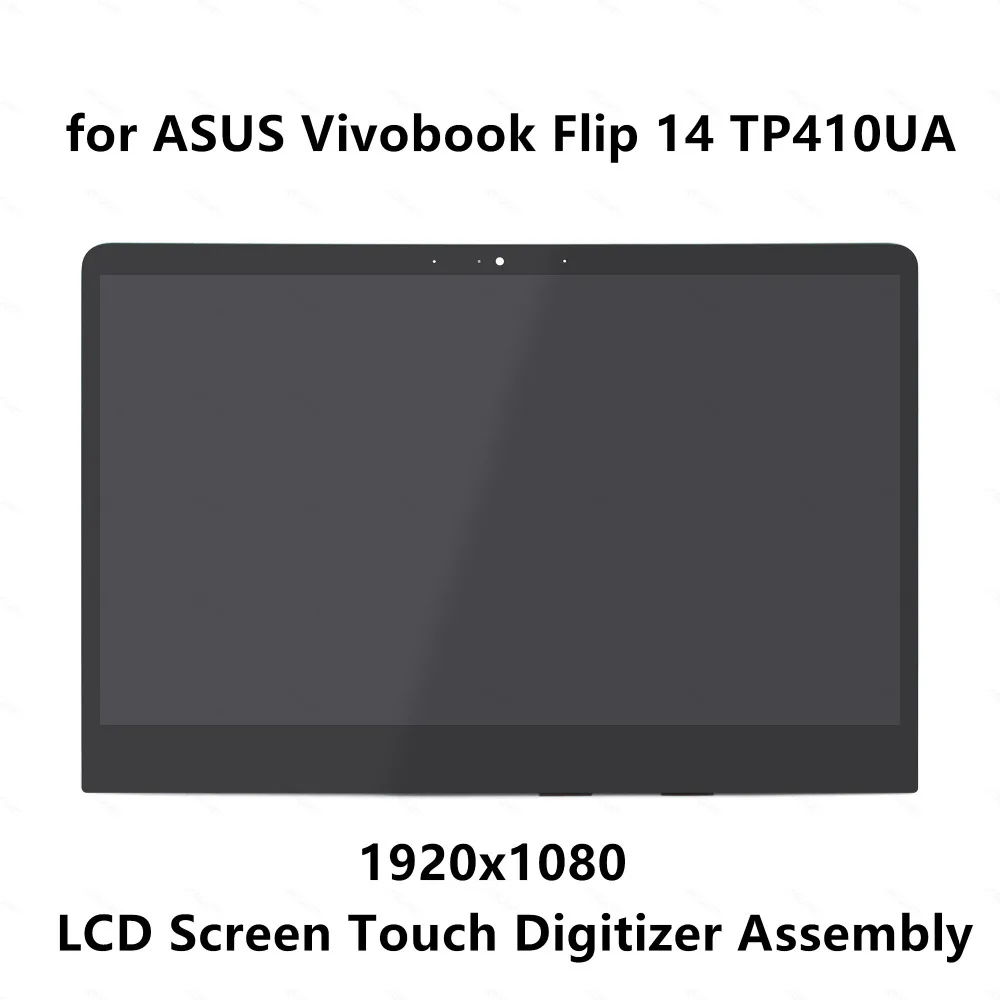 LCD Screen Display Touch Digitizer Assembly for ASUS Vivobook Flip TP410UA-EC310T TP410UA-EC323T TP410UA-EC338T TP410UA-EC339T