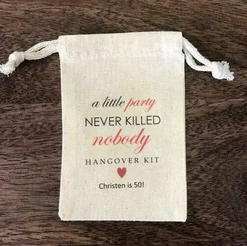 A Little Party Never Killed Nobody birthday wedding favor bags Bachelorette Hangover recovery Survival Kit party Candy pouches