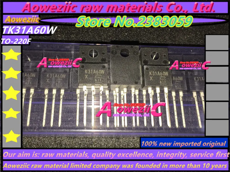 Aoweziic 100% الجديدة المستوردة الأصلي TK31A60W K31A60W TO-220F TK31E60W K31E60W TK31E60X K31E60X إلى 220 TK31V60W K31V60W QFN8X8
