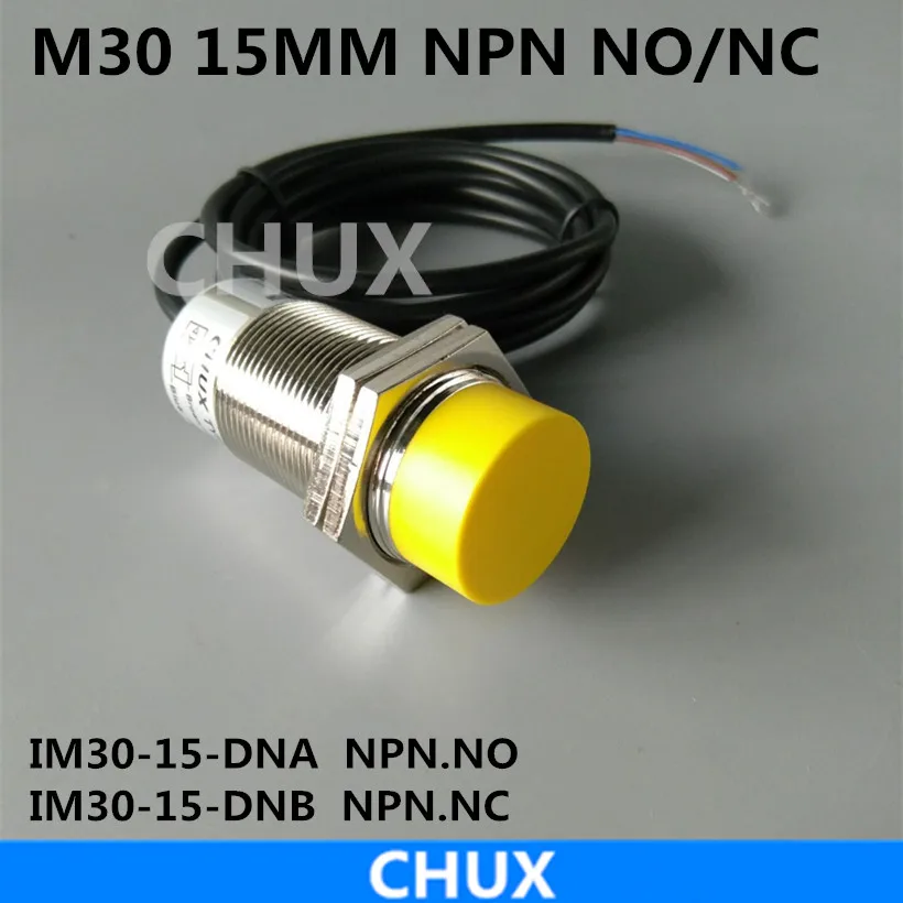 CHUX Inductive Motion Sensor Npn M30 15mm Sensing Detect Distance Im30-15-dna Dnb No Nc 6-36v Dc 3wires Proximity Switch