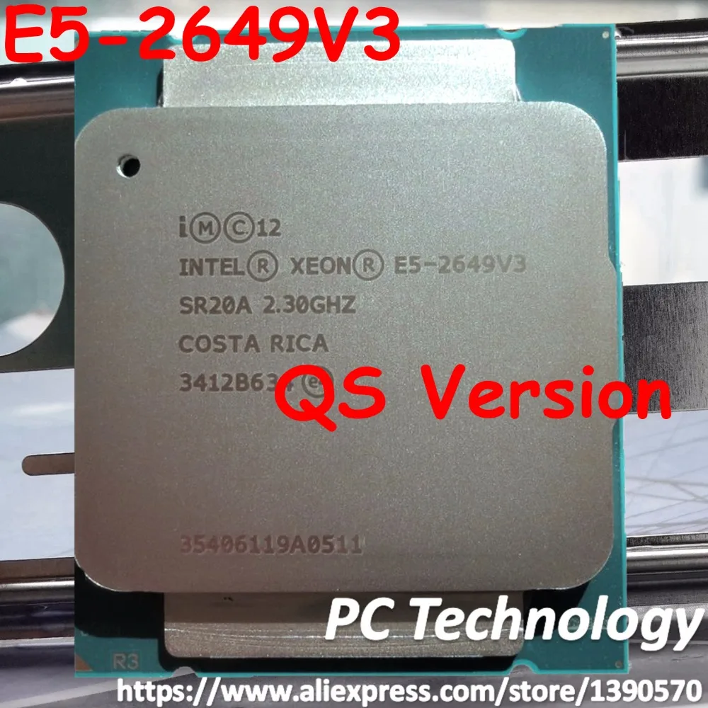 E5-2649V3 Intel Xeon QS version E5-2649 V3 2.3GHz 10-core 25MB SmartCache FCLGA2011 105W 22nm Processor free shipping E5 2649V3