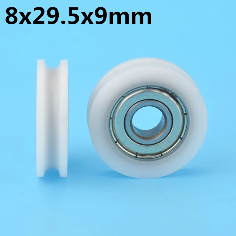 1Pcs 8x29.5x9 mm U groove Nylon Plastic Wheel With Bearings POM