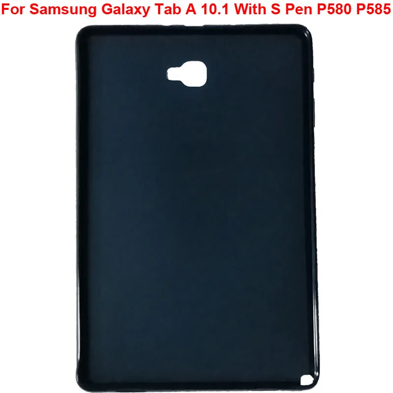 For Samsung Galaxy Tab A 10.1 with S Pen P580 P585 soft back cover case, TPU full protective Shell TabA 10.1 inch SM-P580N Bag